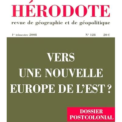 Revue Hérodote Vers une nouvelle Europe de l'Est ? - Publicité Revue Hérodote Vers une nouvelle Europe de l'Est ? - Publicité