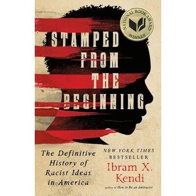 Kendi, Ibram X. Stamped from the Beginning: The Definitive History of Racist Ideas in America - Publicité Kendi, Ibram X. Stamped from the Beginning: The Definitive History of Racist Ideas in America - Publicité