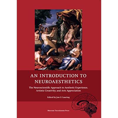 An Introduction to Neuroaesthetics: The Neuroscientific Approach to Aesthetic Experience, Artistic Creativity, and Arts Appreciation - Publicité An Introduction to Neuroaesthetics: The Neuroscientific Approach to Aesthetic Experience, Artistic Creativity, and Arts Appreciation - Publicité