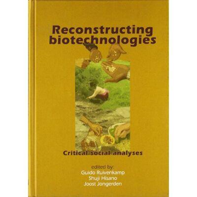 Reconstructing Biotechnologies: Critical Social Analyses - Publicité Reconstructing Biotechnologies: Critical Social Analyses - Publicité