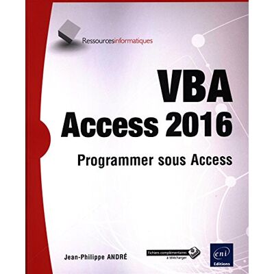 André, Jean-Philippe VBA Access 2016 Programmer sous Access - Publicité André, Jean-Philippe VBA Access 2016 Programmer sous Access - Publicité