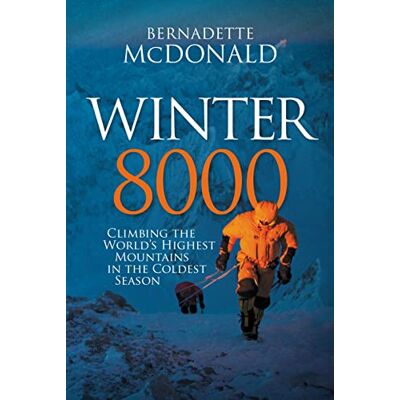 McDonald, Bernadette Winter 8000: Climbing the world's highest mountains in the coldest season - Publicité McDonald, Bernadette Winter 8000: Climbing the world's highest mountains in the coldest season - Publicité