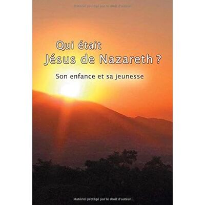 Gabriele Qui était Jésus de Nazareth ?: Son enfance et Sa jeunesse - Publicité Gabriele Qui était Jésus de Nazareth ?: Son enfance et Sa jeunesse - Publicité