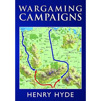 Hyde, Henry Wargaming Campaigns - Publicité Hyde, Henry Wargaming Campaigns - Publicité