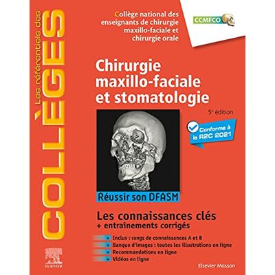 Collège national des enseignants de chirurgie maxillo-faciale et chirurgie orale Chirurgie maxillo-faciale: Réussir son DFASM Connaissances clés - Publicité Collège national des enseignants de chirurgie maxillo-faciale et chirurgie orale Chirurgie maxillo-faciale: Réussir son DFASM Connaissances clés - Publicité