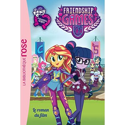 Hasbro My Little Pony Le roman du film Equestria Friendship Games - Publicité Hasbro My Little Pony Le roman du film Equestria Friendship Games - Publicité
