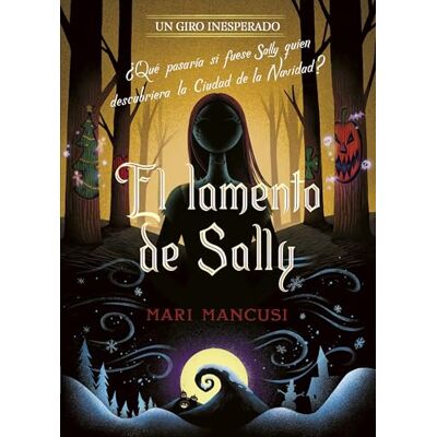Disney El lamento de Sally. Un giro inesperado: Narrativa - Publicité Disney El lamento de Sally. Un giro inesperado: Narrativa - Publicité