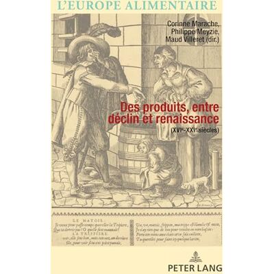 Collectif Des produits, entre déclin et renaissance (XVIe-XXIe siècles) - Publicité Collectif Des produits, entre déclin et renaissance (XVIe-XXIe siècles) - Publicité