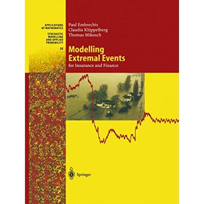 Embrechts, Paul Modelling Extremal Events: for Insurance and Finance - Publicité Embrechts, Paul Modelling Extremal Events: for Insurance and Finance - Publicité