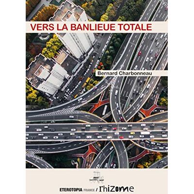Charbonneau, Bernard Vers la Banlieue Totale - Publicité Charbonneau, Bernard Vers la Banlieue Totale - Publicité