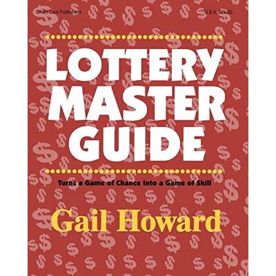 Howard, Gail Lottery Master Guide: Turn a Game of Chance Into a Game of Skill - Publicité Howard, Gail Lottery Master Guide: Turn a Game of Chance Into a Game of Skill - Publicité