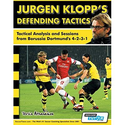 Terzis, Athanasios Jurgen Klopp's Defending Tactics Tactical Analysis and Sessions from Borussia Dortmund's 4-2-3-1 - Publicité Terzis, Athanasios Jurgen Klopp's Defending Tactics Tactical Analysis and Sessions from Borussia Dortmund's 4-2-3-1 - Publicité