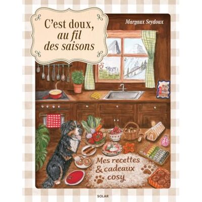 Seydoux, Margaux Cosy Cuisine C'est doux, au fil des saisons Le nouveau livre de @margauxcestdoux: Mes recettes et cadeaux cosy - Publicité Seydoux, Margaux Cosy Cuisine C'est doux, au fil des saisons Le nouveau livre de @margauxcestdoux: Mes recettes et cadeaux cosy - Publicité