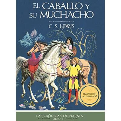 Lewis, C. S. El caballo y su muchacho, Edición clásica - Publicité Lewis, C. S. El caballo y su muchacho, Edición clásica - Publicité
