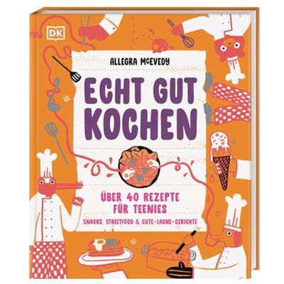 Mcevedy, Allegra Echt gut kochen: Über 40 Rezepte für Teenies. Snacks, Streetfood & Gute-Laune-Gerichte. Teenager-Kochbuch mit Küchen-Basics & Profi-Tipps. Für Kinder ab 10 Jahren - Publicité Mcevedy, Allegra Echt gut kochen: Über 40 Rezepte für Teenies. Snacks, Streetfood & Gute-Laune-Gerichte. Teenager-Kochbuch mit Küchen-Basics & Profi-Tipps. Für Kinder ab 10 Jahren - Publicité