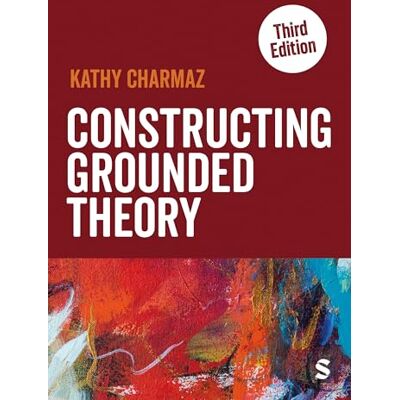 Kathy Charmaz Constructing Grounded Theory - Publicité Kathy Charmaz Constructing Grounded Theory - Publicité