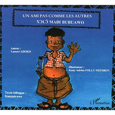 Adoko, Yawovi Ami Pas Comme les Autres (un)Bilingue Français-Ewe - Publicité Adoko, Yawovi Ami Pas Comme les Autres (un)Bilingue Français-Ewe - Publicité