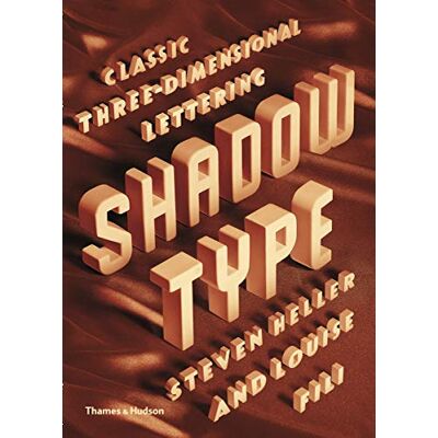 Heller, Steven Shadow Type : Classic Three-Dimensional Lettering - Publicité Heller, Steven Shadow Type : Classic Three-Dimensional Lettering - Publicité