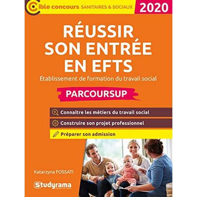 Fossati, Katarzyna Réussir son entrée en EFTS (Etablissement de Formation en Travail Social) - Publicité Fossati, Katarzyna Réussir son entrée en EFTS (Etablissement de Formation en Travail Social) - Publicité