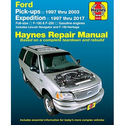 Haynes Ford Pick-Ups 1997 thru 2003, Expedition 1997 thru 2017: Full-Size F-150 & F-250, Gasoline Engines Includes Lincoln Navigator and F-150 Heritage - Publicité Haynes Ford Pick-Ups 1997 thru 2003, Expedition 1997 thru 2017: Full-Size F-150 & F-250, Gasoline Engines Includes Lincoln Navigator and F-150 Heritage - Publicité