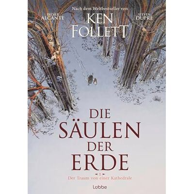 Follett, Ken Die Säulen der Erde Der Traum von einer Kathedrale: Graphic Novel nach Ken Folletts Weltbestseller - Publicité Follett, Ken Die Säulen der Erde Der Traum von einer Kathedrale: Graphic Novel nach Ken Folletts Weltbestseller - Publicité