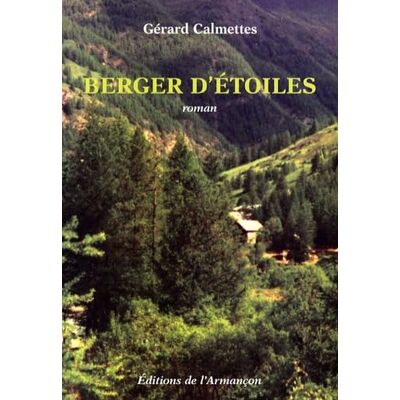 Calmettes, Gérard Berger d'étoiles - Publicité Calmettes, Gérard Berger d'étoiles - Publicité