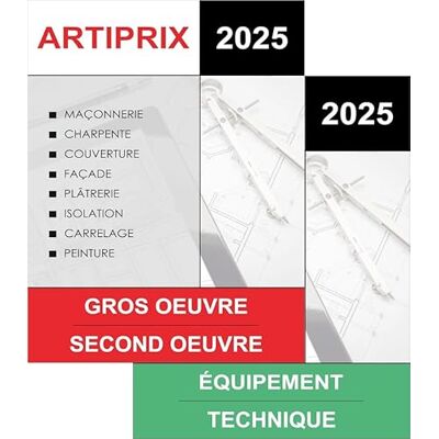 Artiprix 2 Bordereaux de prix Gros Oeuvre / Second Oeuvre & Equipement Technique Edition 2025 Chiffrez vos travaux en neuf et rénovation - Publicité Artiprix 2 Bordereaux de prix Gros Oeuvre / Second Oeuvre & Equipement Technique Edition 2025 Chiffrez vos travaux en neuf et rénovation - Publicité