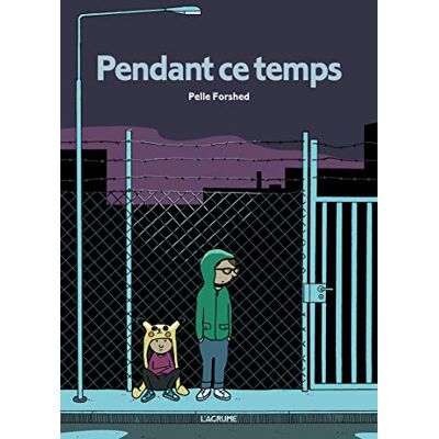 Forshed, Pelle Pendant ce temps BD Roman graphique - Publicité Forshed, Pelle Pendant ce temps BD Roman graphique - Publicité