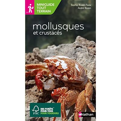 Rozen-Faou, Sophie Mollusques et crustacés Miniguide nature tout-terrain - Publicité Rozen-Faou, Sophie Mollusques et crustacés Miniguide nature tout-terrain - Publicité