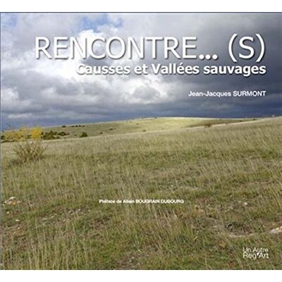 Surmont, Jean-Jacques Rencontre(s) : Causses et Vallées sauvages - Publicité Surmont, Jean-Jacques Rencontre(s) : Causses et Vallées sauvages - Publicité