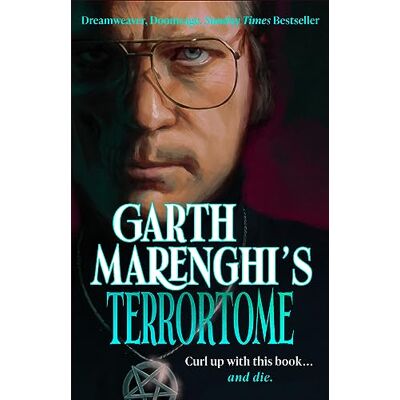 Marenghi, Garth Garth Marenghi’s TerrorTome: Dreamweaver, Doomsage, Sunday Times bestseller - Publicité Marenghi, Garth Garth Marenghi’s TerrorTome: Dreamweaver, Doomsage, Sunday Times bestseller - Publicité
