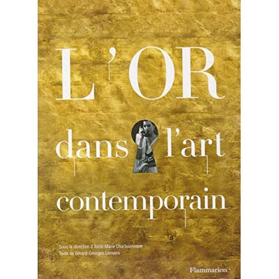 Charbonneaux, Anne-Marie L'Or dans l'art contemporain - Publicité Charbonneaux, Anne-Marie L'Or dans l'art contemporain - Publicité