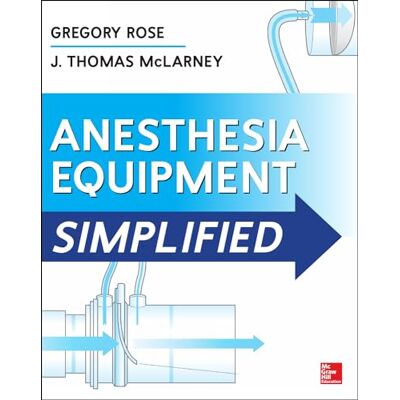 Rose, Gregory Anesthesia Equipment Simplified - Publicité Rose, Gregory Anesthesia Equipment Simplified - Publicité