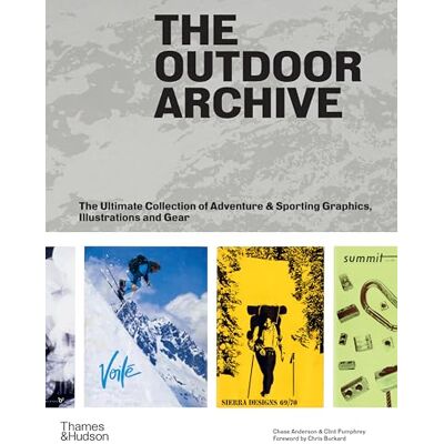 Pumphrey, Clint The Outdoor Archive: The Ultimate Collection of Adventure & Sporting Graphics, Illustrations and Gear - Publicité Pumphrey, Clint The Outdoor Archive: The Ultimate Collection of Adventure & Sporting Graphics, Illustrations and Gear - Publicité
