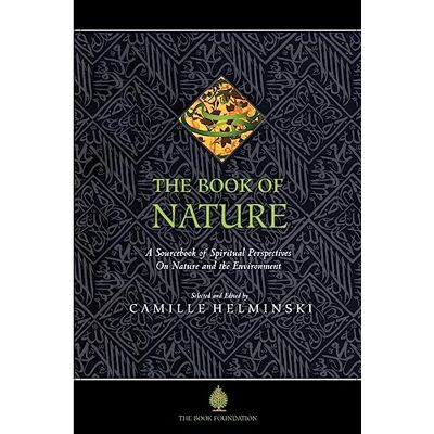 Helminski, Camille Adams The Book of Nature: An Sourcebook of Spiritual Perspectives on Nature and the Environment - Publicité Helminski, Camille Adams The Book of Nature: An Sourcebook of Spiritual Perspectives on Nature and the Environment - Publicité