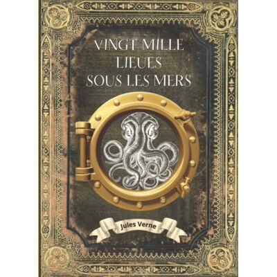 Vingt Mille Lieues sous les Mers Jules Verne Intégral: L'intégrale en édition collector Couverture Rigide (Annotée d'une biographie) ... Grand Format Oeuvre complète de Jules Verne - Publicité Vingt Mille Lieues sous les Mers Jules Verne Intégral: L'intégrale en édition collector Couverture Rigide (Annotée d'une biographie) ... Grand Format Oeuvre complète de Jules Verne - Publicité