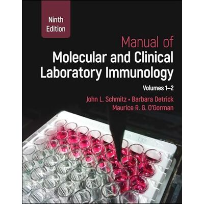Manual of Molecular and Clinical Laboratory Immunology: 2 Volume Set - Publicité Manual of Molecular and Clinical Laboratory Immunology: 2 Volume Set - Publicité