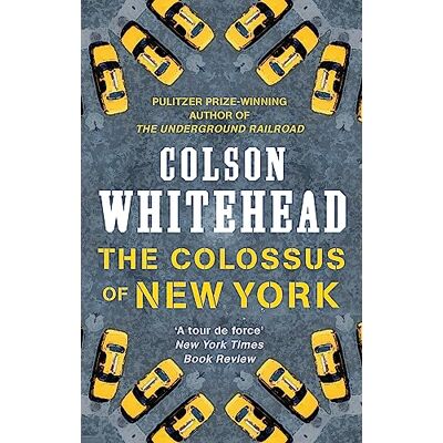 Whitehead, Colson The Colossus of New York - Publicité Whitehead, Colson The Colossus of New York - Publicité