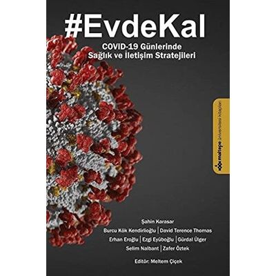 Kolektif Evde Kal Covıd-19 Günlerinde Sağlık ve İletişim Stratejileri - Publicité Kolektif Evde Kal Covıd-19 Günlerinde Sağlık ve İletişim Stratejileri - Publicité