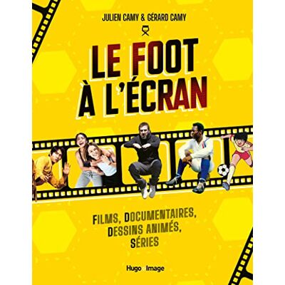 Camy, Gérard Le foot à l'écran Films, documentaires, dessinsanimés, séries - Publicité Camy, Gérard Le foot à l'écran Films, documentaires, dessinsanimés, séries - Publicité