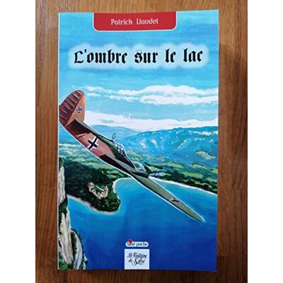 Liaudet, Patrick L'ombre sur le lac - Publicité Liaudet, Patrick L'ombre sur le lac - Publicité