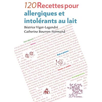 Vigot-Lagandré, Béatrice 120 recettes pour allergiques et intolérants au lait - Publicité Vigot-Lagandré, Béatrice 120 recettes pour allergiques et intolérants au lait - Publicité