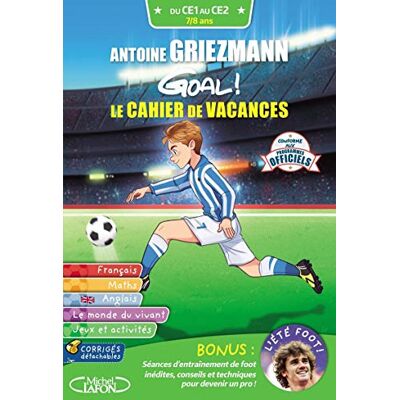 Griezmann, Antoine Goal Cahier de vacances CE1-CE2 - Publicité Griezmann, Antoine Goal Cahier de vacances CE1-CE2 - Publicité