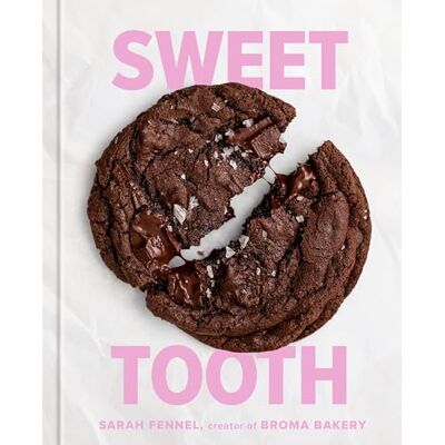 Fennel, Sarah Sweet Tooth: 100 Desserts to Save Room For (A Baking Book) - Publicité Fennel, Sarah Sweet Tooth: 100 Desserts to Save Room For (A Baking Book) - Publicité