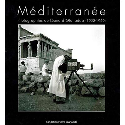 Méditerranée: Photographies de Léonard Gianadda... Publicité Méditerranée: Photographies de Léonard Gianadda... Publicité