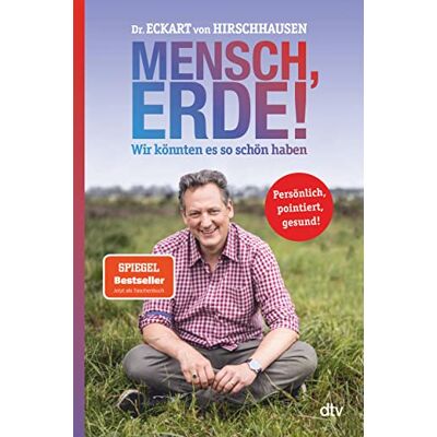 Hirschhausen, Eckart von Mensch, Erde! Wir könnten es so schön haben: Der Bestseller zum Klimawandel jetzt im Taschenbuch - Publicité Hirschhausen, Eckart von Mensch, Erde! Wir könnten es so schön haben: Der Bestseller zum Klimawandel jetzt im Taschenbuch - Publicité