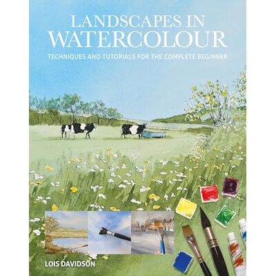 Davidson, Lois Landscapes in Watercolour: Techniques and Tutorials for the Complete Beginner - Publicité Davidson, Lois Landscapes in Watercolour: Techniques and Tutorials for the Complete Beginner - Publicité