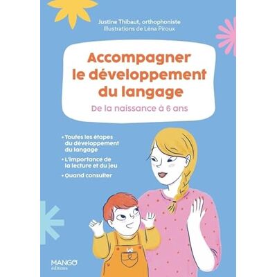 Thibaut, Justine Accompagner le développement du langage de la naissance à 6 ans - Publicité Thibaut, Justine Accompagner le développement du langage de la naissance à 6 ans - Publicité