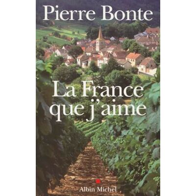 Bonte, Pierre La France que j'aime - Publicité Bonte, Pierre La France que j'aime - Publicité