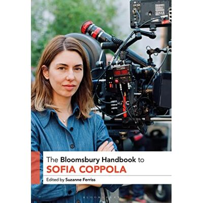 The Bloomsbury Handbook to Sofia Coppola - Publicité The Bloomsbury Handbook to Sofia Coppola - Publicité